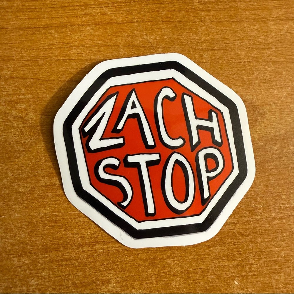 Zach Stop‎ Sticker